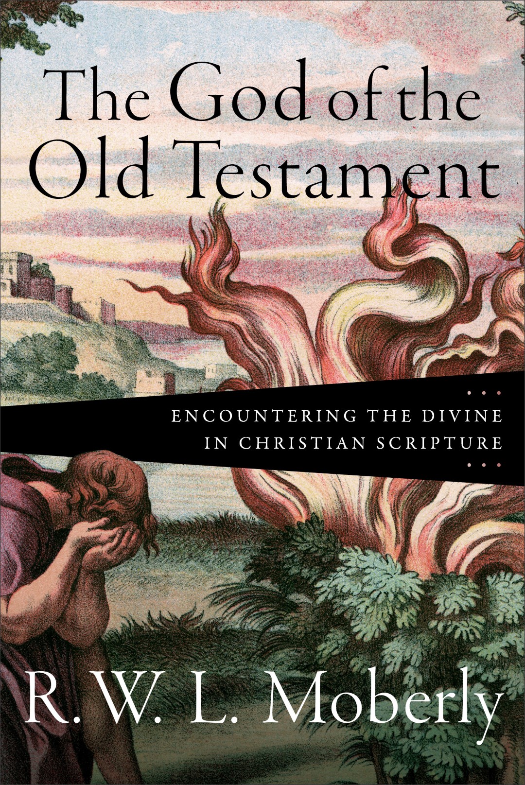 The God Of The Old Testament 9781540962997