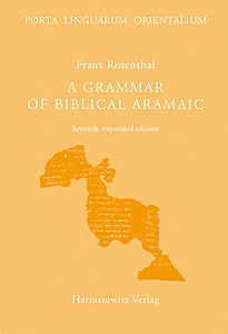 A Grammar of Biblical Aramaic (7th, expanded ed.)