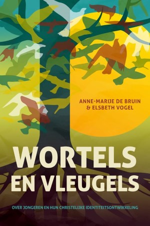 E-book Wortels en vleugels - Over jongeren en hun christelijke identiteitsontwikkeling