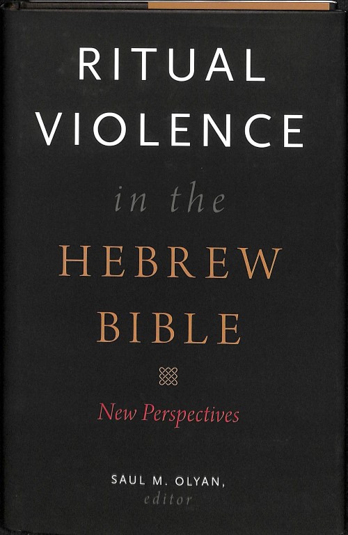 Ritual Violence in the Hebrew Bible