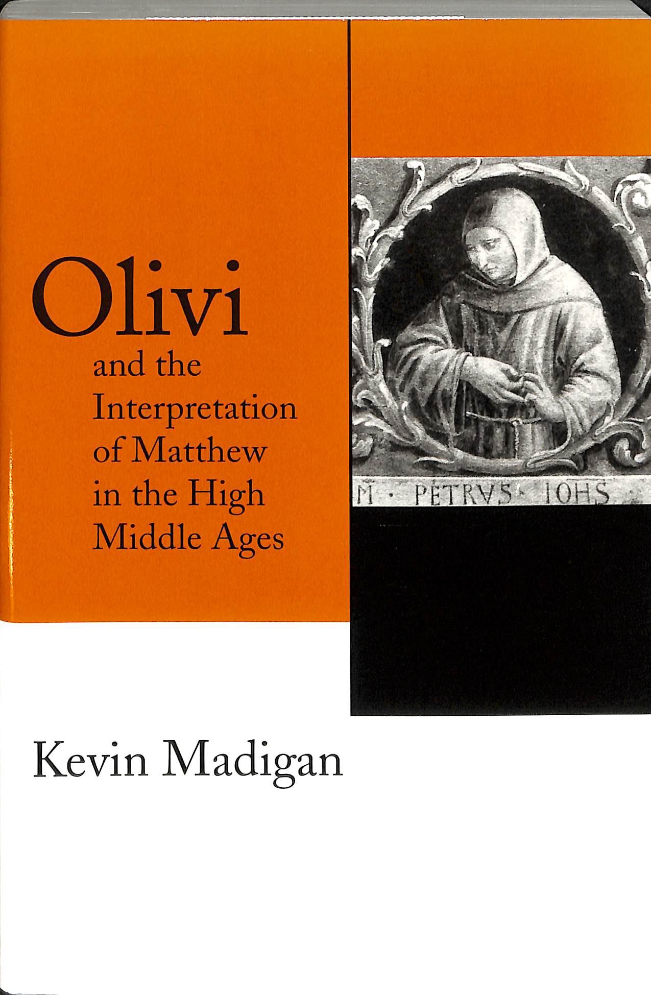 Olivi and the Interpretation of Matthew in the High Middle Ages