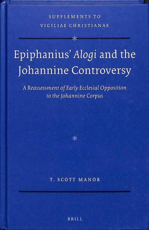 Epiphanius' Alogi and the Johannine Controversy
