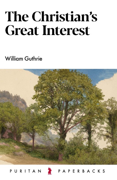 The Christian's Great Interest