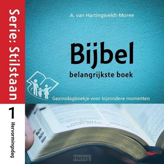 Bijbel belangrijkste boek - deel 1 Hervormingsdag