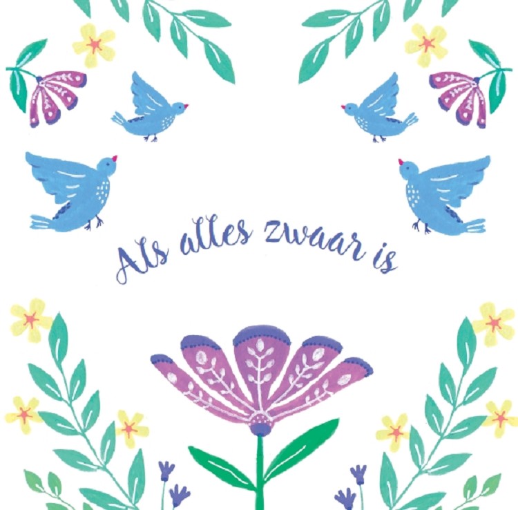 Als alles zwaar is - wenskaart Bij zorgen