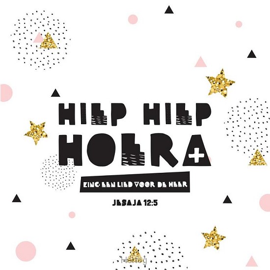 Hiep hiep hoera - Jesaja 12:5