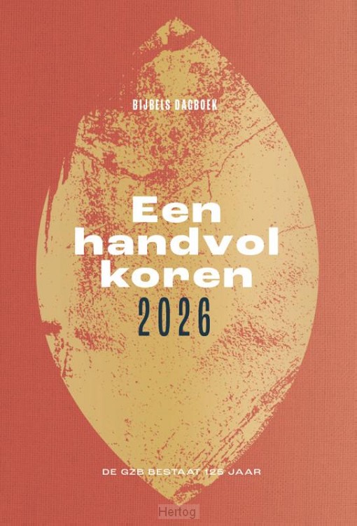Een handvol koren - dagboek 2026