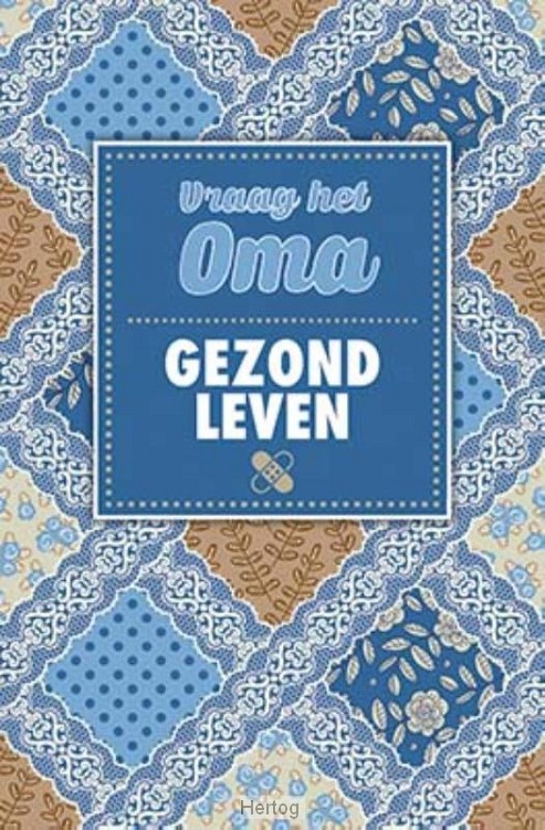 Vraag het oma - Gezond leven