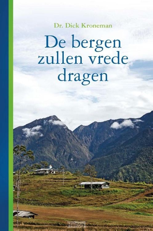 De bergen zullen vrede dragen
