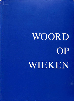 Woord op wieken: een bundel artikelen en liederen ter gelegenheid van de vijfenzeventigste verjaarda